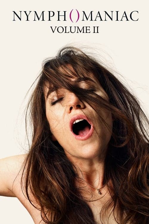 Nymphomaniac Vol. II